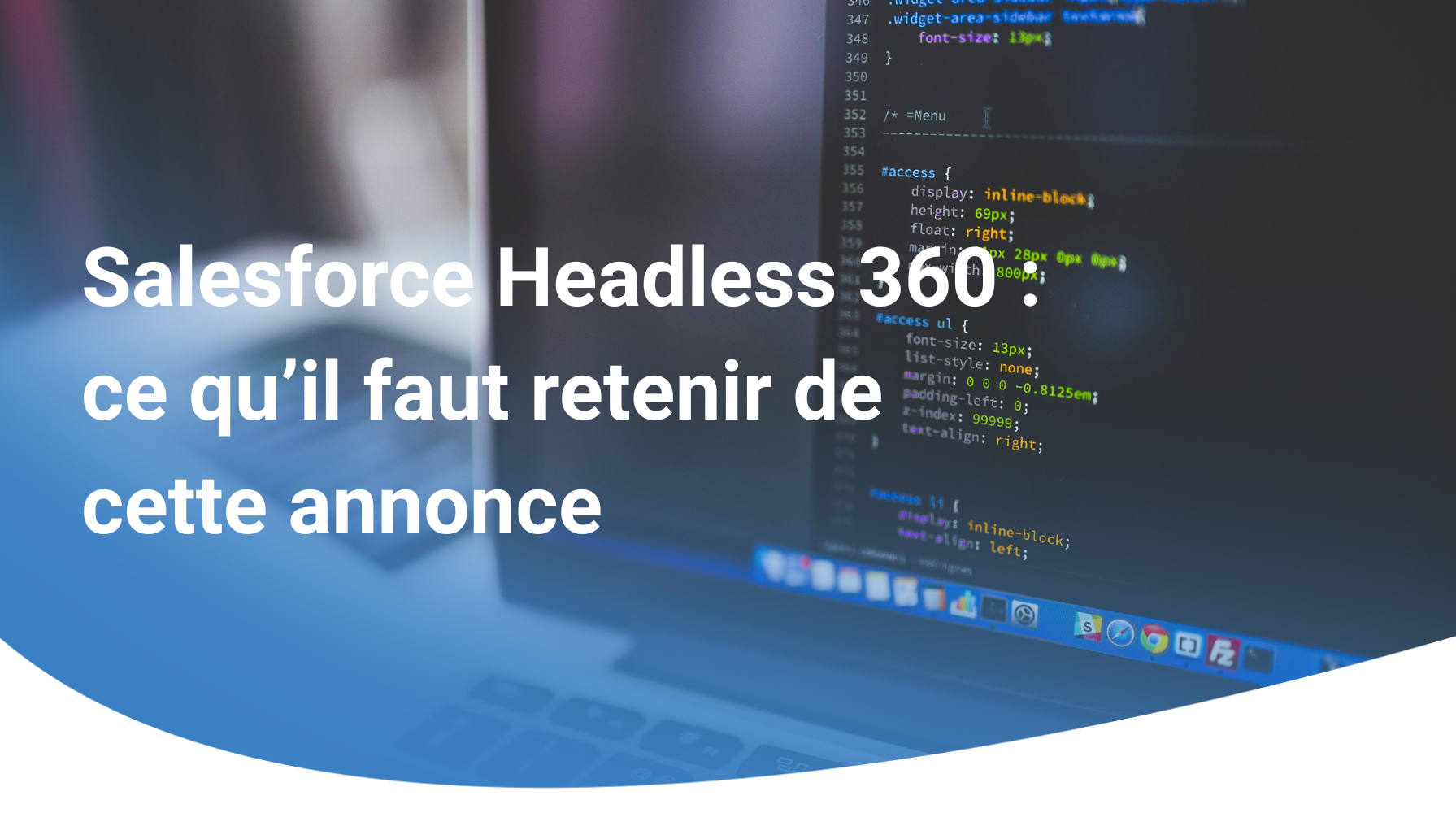 Salesforce Headless 360 : ce qu’il faut retenir de cette annonce